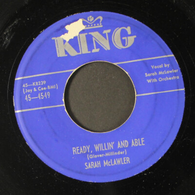 SARAH MCLAWLER: ready, willin' and able / please try to love me KING 7'' Single
