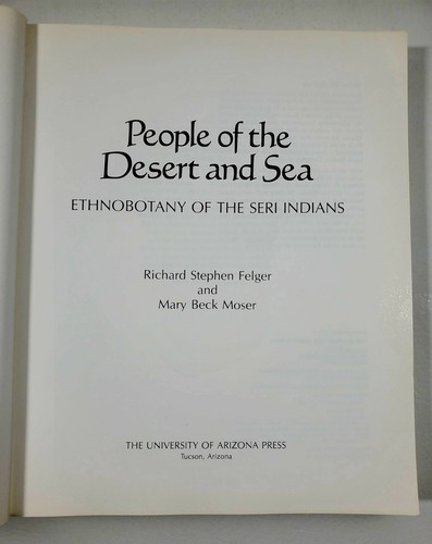 People of the Desert and Sea: Ethnobotany of the Seri Indians (Felger and Moser) - Picture 6 of 10