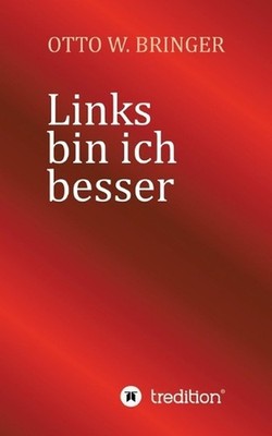 Links bin ich besser: Nachahmungen werden strafrechtlich nicht verfolgt by Otto