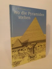 Where the Pyramids Stand [New Book] Macaulay, David: