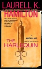 The Harlequin: An Anita Blake, Vampire Hunter Novel - GOOD