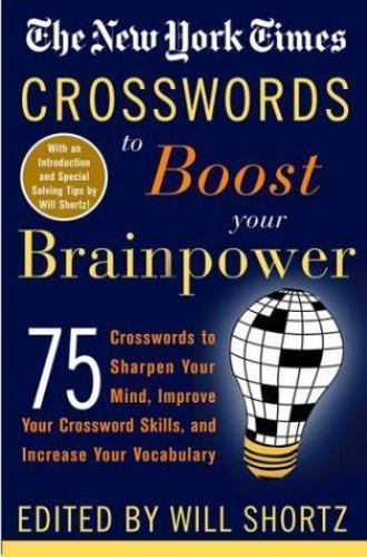 The New York Times Crosswords to Boost Your Brainpower : 75 Crosswords ...