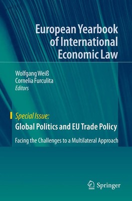 Wolfgang Weiß (u. a.) | Global Politics and EU Trade Policy | Taschenbuch (2021)