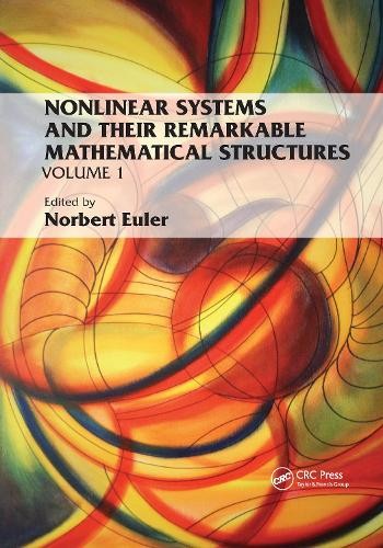 Nonlinear Systems and Their Remarkable Mathematical Structures - 9780367732431