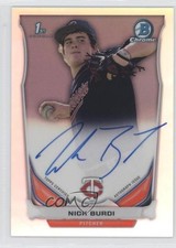 2014 Bowman Draft Chrome Draft Pick Auto Refractor Nick Burdi #BCA-NB Auto 0c2