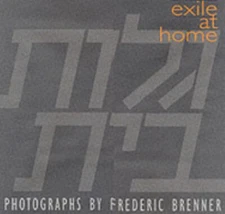 Exile at Home Hardcover Frederic Brenner