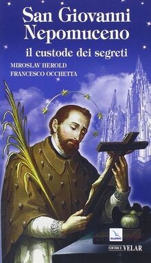 San Giovanni Nepomuceno. Il custode dei segreti von Hero... | Buch | Zustand gut