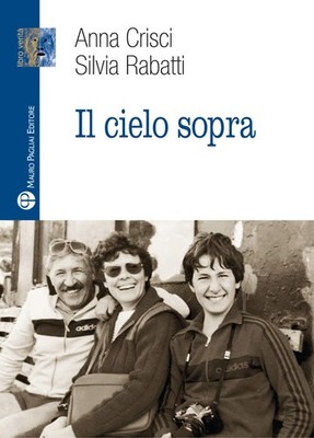 Anna Crisci Silvia Rabatti Il cielo sopra (Paperback) (UK IMPORT)