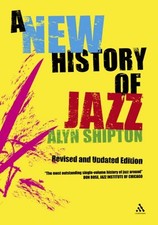 A New History of Jazz Hardcover Alyn Shipton