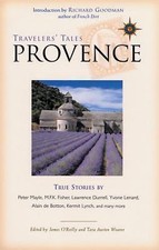 Travelers' Tales Provence: True Stories (Travelers' Tales Guides) by