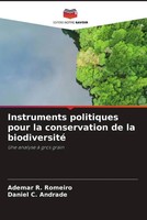 Instruments Politiques Pour La Conservation De La Biodiversité Romeiro (U. A.)