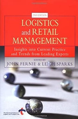 Logistics and Retail Management : Emerging Issues and New Challen