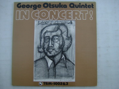 George Otsuka Quintet In Concert! ジョージ大塚 TBM-1002&3 Three