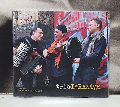 Trio Tarantae Feat. M'Barka Ben Taleb - Chants Migrants Cd Nouveau Scellé New - Photo 1/2