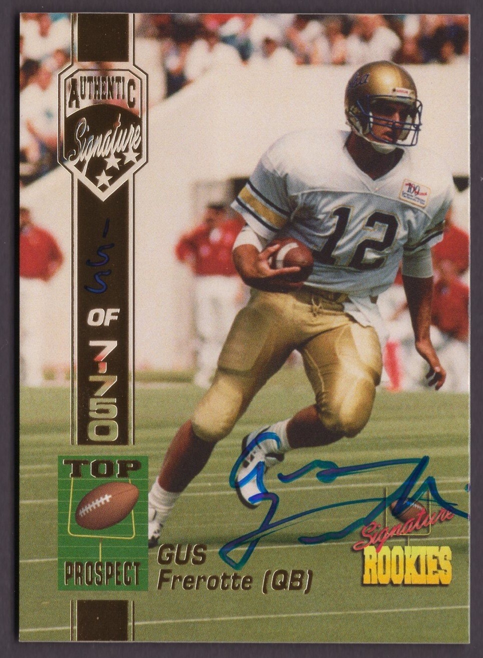 1994 Signature Rookies Authentic Signature #19 Gus Frerotte /7750 RC AUTO