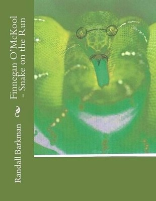Finnegan O'McKool - Snake on the Run by Randall Barkman (English) Paperback Book