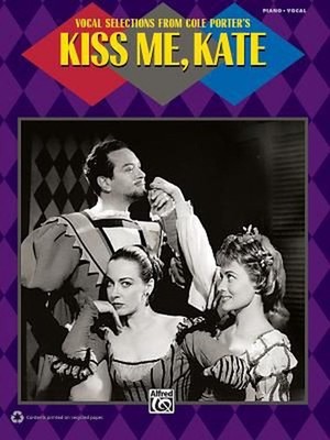 Kiss Me, Kate: Vocal Selections by Alfred Publishing (English) Paperback Book