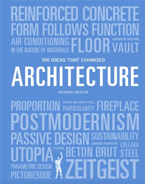 100 Ideas that Changed Architecture-Mary Warner Marien - Image 6