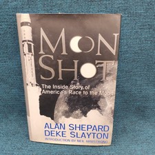 Moon Shot by Astronaut Alan Shepard Deke Slayton 1st Ed Hardcover Dust Jacket