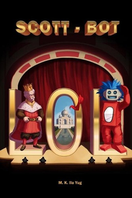 #ad Lol: A Hilarious Adventure Series of Scott and Bot by M.K. Ila Yug Paperback Boo $17.01