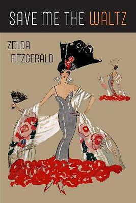 Save Me the Waltz by Zelda Fitzgerald (Paperback, 2020)