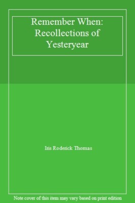 Remember When By Iris Roderick Thomas