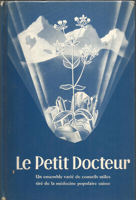 Le petit docteur : un ensemble varié de conseils utiles tiré de la médecine.....