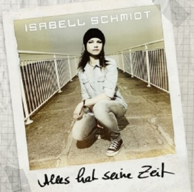 ISABELL SCHMIDT - ALLES HAT SEINE ZEIT  CD  12 TRACKS  DEUTSCH-POP  NEU