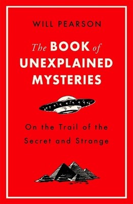 Will Pearson The Book of Unexplained Mysteries (Taschenbuch)