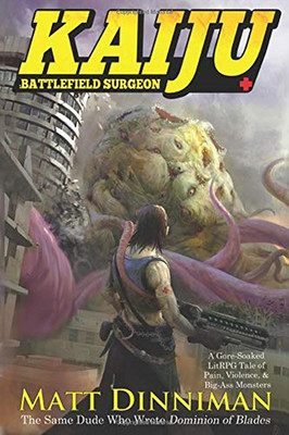 Kaiju: Battlefield Surgeon: a Litrpg Adventure