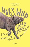 Ian Frazier | Hogs Wild | Taschenbuch | Englisch (2017) | Picador Paper