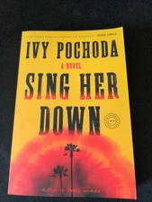 Uncorrected Proof - Sing Her Down by Ivy Pochoda 2023 PB ARC 