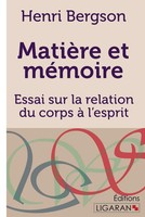 MatièRe Et MéMoire Essai Sur La Relation Du Corps à L'esprit Bergson (U. A.)