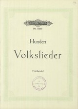 Friedlaender 100 Volkslieder Songbook Voice Piano 1886 Edition Peters 2257