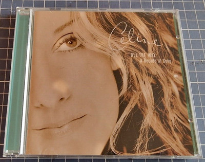 Celine Dion  ''ALL THE WAY...A DECADE OF SONG''     CD