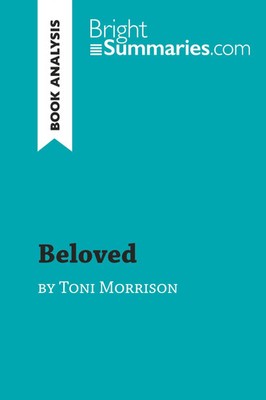 Beloved by Toni Morrison (Book Analysis) Bright Summaries Taschenbuch Englisch