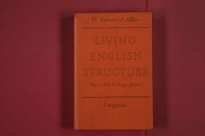 282515 W. Stannard Allen LIVING ENGLISH STRUCTURE Longman A Practice Book for