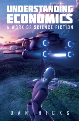 Understanding Economics: A Work Of Science Fiction