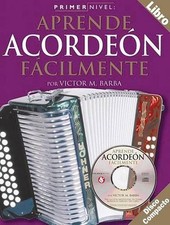 Primer Nivel: Aprende Acordeon Facilmente by Victor M. Barba Spanish Paperback