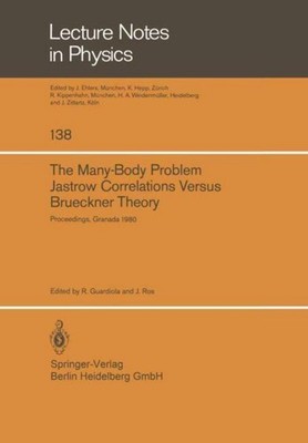 The Many-Body Problem. Jastrow Correlations Versus Brueckner Theory R. Guardiola