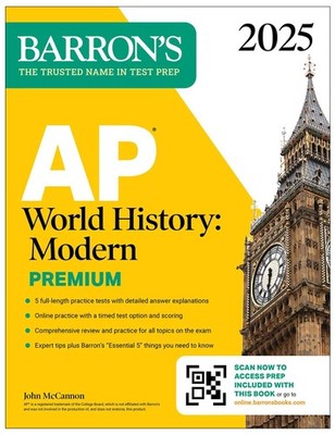 AP World History: Modern Premium, 2025: Prep Book with 5 Practice Tests + Co...
