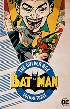 BATMAN: THE GOLDEN AGE VOL. 3 By Bob Kane & Various *Excellent Condition*