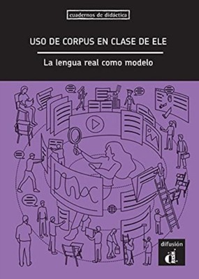 EL USO DE CORPUS EN CLASE DE ELE LA LENG by VARIOUS Paperback Self Help Business
