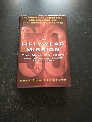 Fifty-Year Mission: the Next 25 Years: from the Next Generation to J. J. Abrams