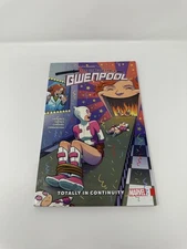 The Unbelievable Gwenpool, Vol. 3: Totally in Continuity by Christopher Hastings