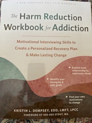 The Harm Reduction Workbook for Addiction by Kristin L. Dempsey (2023, PB)