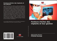 Vijayendra Kumar (U. A.) | Facteurs D'éChec Des Implants Et Leur Gestion | Buch