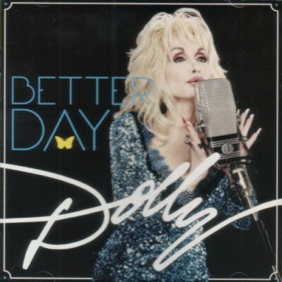 DOLLY PARTON - Better Day 2011 EU CD New