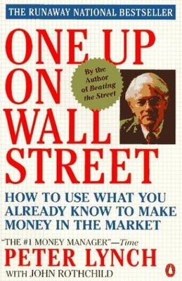 One up on Wall Street: How to Use What You Already Know to Make Mon - ACCEPTABLE