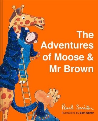 The Adventures of Moose & Mr Brown - 9781843654285